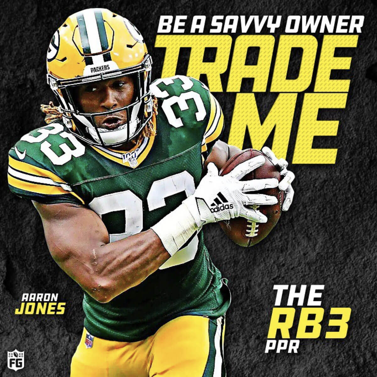 Be A Savvy Owner & Trade Me: Aaron Jones